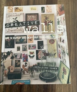 Creative Walls: How to Display and Enjoy Your Treasured Collections by Geraldine - Picture 1 of 3