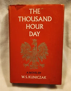 The Thousand Hour Day By W.S. Kuniczak (First Edition, 1966) - Picture 1 of 9
