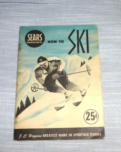 VINTAGE  BOOKLET HOW TO SKI FUNDAMENTALS ILLUSTRATED BY SEARS c.1948 - Picture 1 of 6