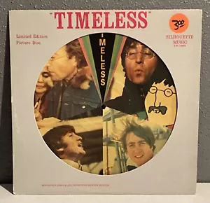 THE BEATLES "Timeless" Vinyl LP Picture disc 1981 VG+ Record Silhouette 10004 - Picture 1 of 14