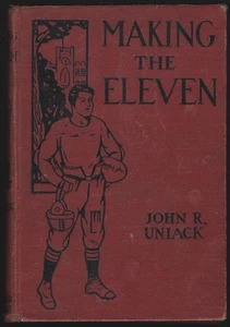 Making the Eleven at St. Michael's John Uniack 1926 Hardcover Antique Book - Picture 1 of 1