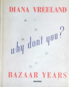 DIANA VREELAND BAZAAR YEARS VREELAND DIANA - ESTEN JOHN UNIVERSE 2001 \ - Picture 1 of 1
