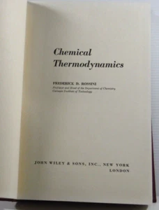 Chemical Thermodynamics by Frederick D Rossini 1961 HC Vintage Chemistry book - Picture 1 of 22