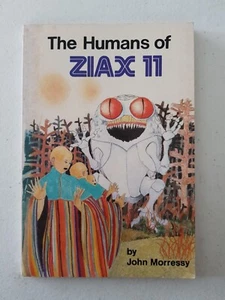 Libro - The Humans Of Ziax 11 The Drought On Ziax II 1974 PB John Morressy - Imagen 1 de 9