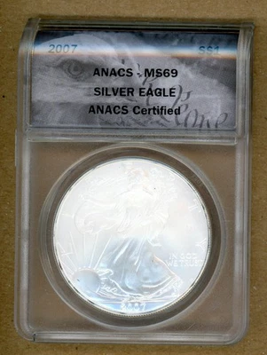 2007 $1 American Silver Eagle ANACS MS69 Silver Dollar .999 Fine Silver 1oz. - Image 1 of 2