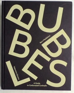 Bubbles: A Guide to Carbonated Cocktails Hardcover 2025 Bartosz Miedeksza - Picture 1 of 4