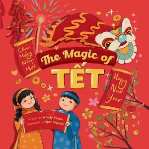 The Magic of Tt: A Vietnamese Lunar New Year Bilingual Children's Book (Learn Vi - Picture 1 of 1