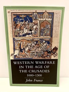 Western Warfare in the Age of the Crusades 1000-1300 By John France - New - Picture 1 of 4