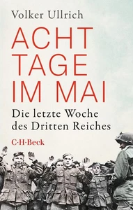 Volker Ullrich Acht Tage im Mai: Die letzte Woche des Dr (Paperback) (UK IMPORT) - Picture 1 of 1