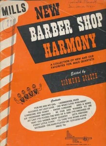 Barber Shop Harmony : A Collection of New and Old Favorites for Male Quartets - Picture 1 of 1