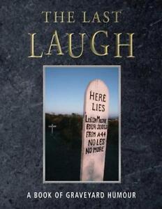 The Last Laugh: A Book of Graveyard Humour by Jeremy Hooker Hardcover Book