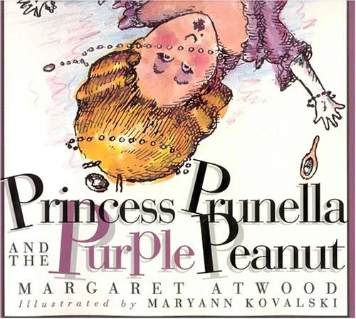 Princess Prunella and the Purple Peanut - Margaret Atwood|Maryann Kovalski - Image 1 of 1