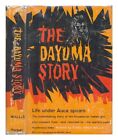 Wallis, Ethel Emily The Dayuma Story : Life Under Auca Spears 1960 First Edition