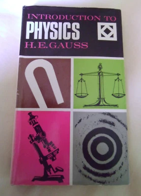 Introduction to Physics H. E. Gauss - 1st edition 1966 hardback - excellent - Image 1 of 4
