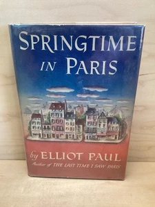 Springtime In Paris By: Elliot Paul, Random House 1950, HC/DJ 1st. Ed. - Bild 1 von 8