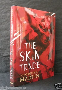 THE SKIN TRADE George R R Martin SIGNED LTD HB/DJ Game Of Thrones - Picture 1 of 3