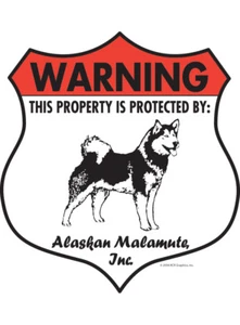Warning! Alaskan Malamute Property Protected - Beware Aluminum Dog Sign - 7 x 8 - Picture 1 of 4