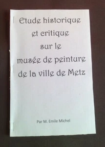 Etude historique et critique sur le musée de peinture de la ville de Metz - Imagen 1 de 2