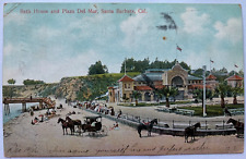 Antique postcard: Bath House & Plaza Del Mar, Santa Barbara, posted Dec 19, 1906