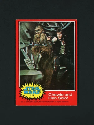 Chewie and Han Solo! 1977 Topps Star Wars #111 EX-MT - Image 1 of 2