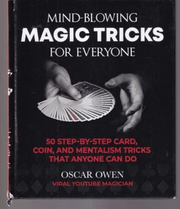 MIND-BLOWING MAGIC TRICKS FOR EVERYONE: By Oscar Owen (2021 Hardcover){M4} - Bild 1 von 4