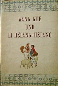 Wang Gue und Li Hsiang-Hsiang 1. Auflage 1954 Ein Volksepos - Bild 1 von 2
