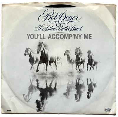 Bob Seger & Silver Bullet Band – You'll Accomp'ny Me: EX++: SHIPS FREE & INSURED - Image 1 of 4