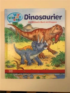 Wir wissen was! Dinosaurier Ein-Mitbach-Buch mit Klappen Hardcover Board Book VG - Picture 1 of 3