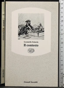 IL CONTESTO. LEONARDO SCIASCIA. EINAUDI. - Foto 1 di 2