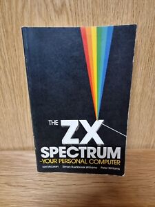 The ZX Spectrum Your Personal Computer Book Ian McLean Simon Peter Williams  11d