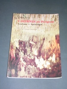 Spéléologie Périgord P. Vidal Cavernes en Périgord 1981 Etudes des cavernes - Imagen 1 de 5
