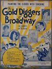 GOLD DIGGERS OF BROADWAY Painting Clouds with Sunshine 1929 Sheet Music