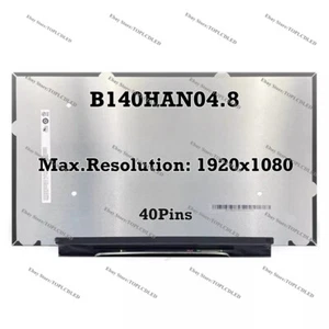 B140HAN04.8 40Pins Laptop LCD Screen Matrix Display Panel 1920×1080 Non-Touch - Picture 1 of 1