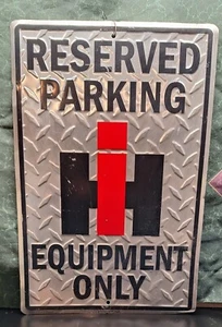 Reserved Parking IH Equipment Only Sign - Picture 1 of 5