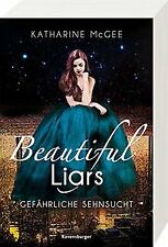 Beautiful Liars, Band 2: Gefährliche Sehnsucht von ... | Buch | Zustand sehr gut