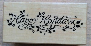 Happy Holidays rubber stamp PSX 2001 holly leaves stars wood mounted 3" L 1½" W - Picture 1 of 6