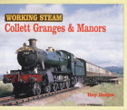 Working Steam - Collett Granges & Manors (Working Steam S.)