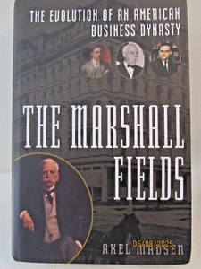The Marshall Fields: The Evolution of an American Business Dynasty Hard Cover - Picture 1 of 4