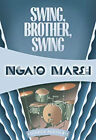 Swing, Brother, Swing Paperback Ngaio Marsh