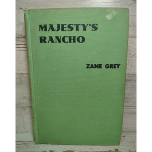 Majesty's Rancho by Zane Grey Western Cowboy Hardcover Book Vintage 1938 - Imagen 1 de 10