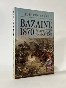 SIGNIERTER Basaine 1870: Sündenbock für eine Nation. Quintin Barry. 1. Limited Edition - Bild 1 von 4