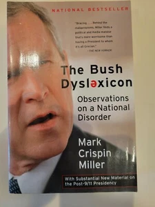 Bush Dyslexicon : Observations on a National Disorder Mark Crispi - Picture 1 of 1