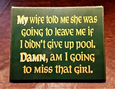 WOOD SIGN, HAND PAINTED, ...Give up pool ... - Image 1 of 2