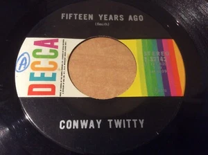 Conway Twitty - Fifteen Years Ago - Canada 7” 45rpm Record - Picture 1 of 2