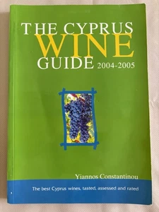 Cyprus Wine Guide 2004-2005 - Yioannis Constantinou - Thelens Ltd. - Bild 1 von 2