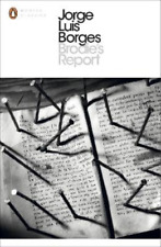 Jorge Luis Borges Brodie's Report (Poche) Penguin Modern Classics