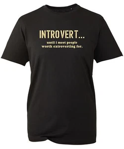 T-shirt introvert Until I Meet People degna di essere estroversa per divertente compleanno - Foto 1 di 3