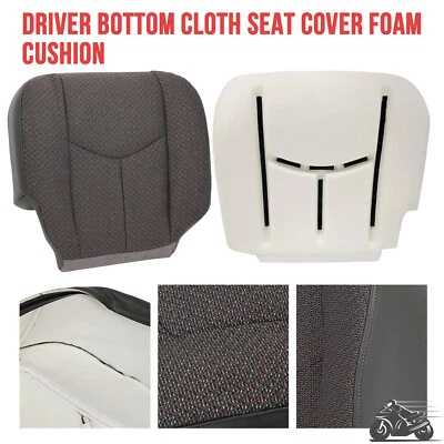 For 2003-2007 Silverado 1500 2500 Driver Bottom Seat Cover Cloth & Foam Cushion - Image 1 of 4