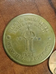 1928 Hoover Republican Depression Coin 1932 Help Us Unemployed voted Roosevelt - Picture 1 of 5