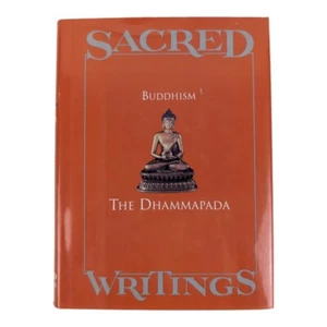 Sacred Writings Volume 6, Buddhism The Dhammapada, HC/DJ, 1992 Book of the Month - Picture 1 of 10